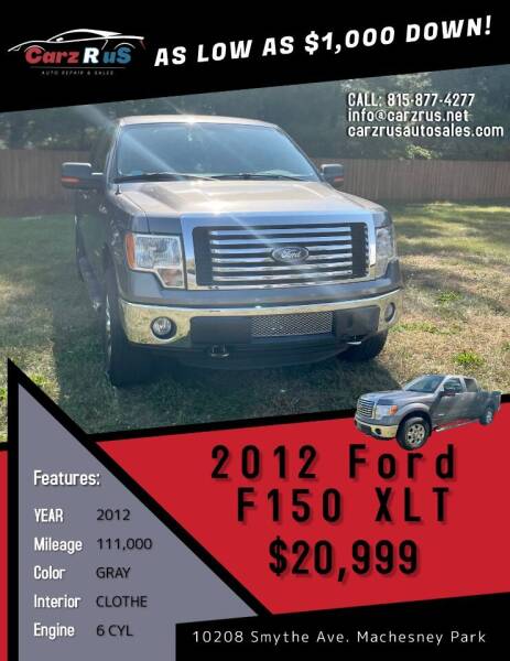 2012 Ford F-150 for sale at Carz R Us in Machesney Park IL