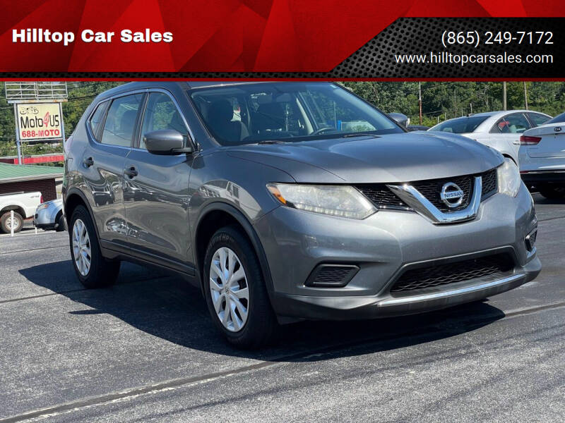 2016 Nissan Rogue for sale at Hilltop Car Sales in Knoxville TN