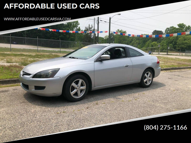2004 Honda Accord for sale at AFFORDABLE USED CARS in North Chesterfield VA