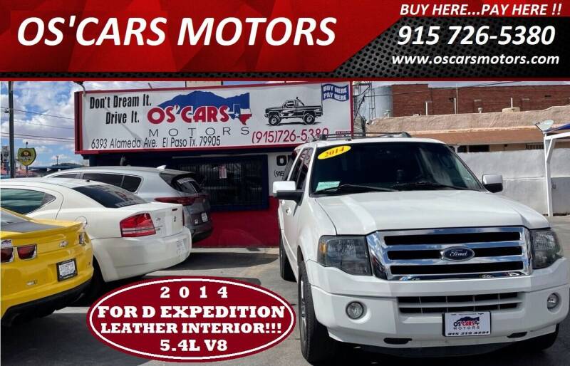 2014 Ford Expedition EL for sale at Os'Cars Motors in El Paso TX