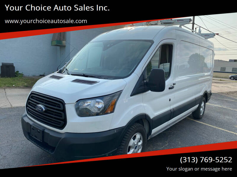 2019 Ford Transit for sale at Your Choice Auto Sales Inc. in Dearborn MI