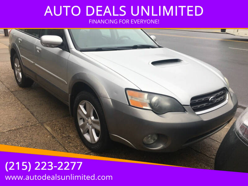 2005 Subaru Outback for sale at AUTO DEALS UNLIMITED in Philadelphia PA
