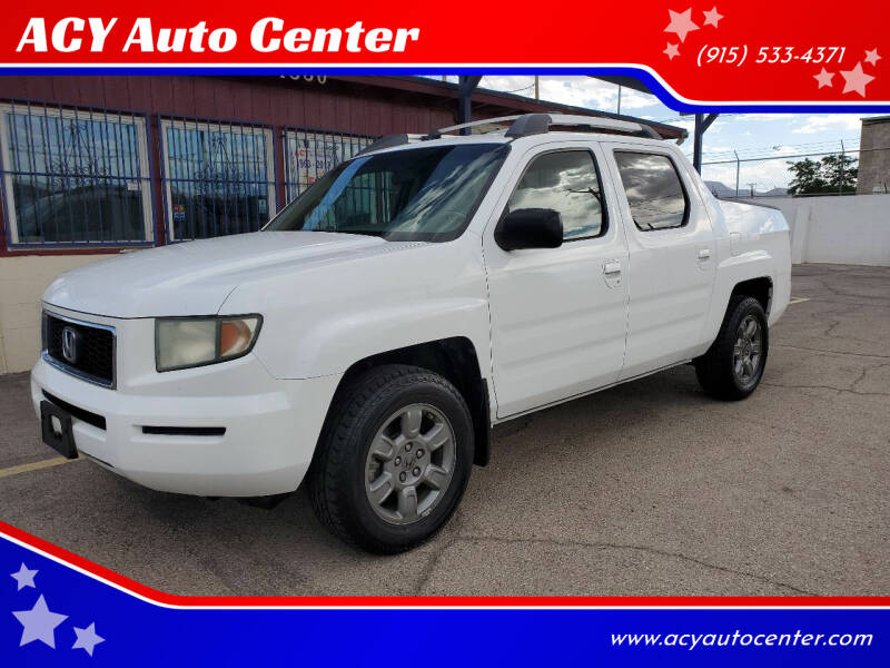 2007 Honda Ridgeline for sale at ACY Auto Center in El Paso TX