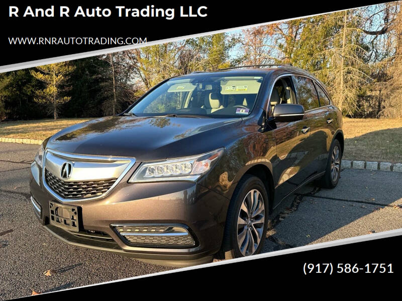 2014 Acura MDX for sale at R and R Auto Trading LLC in Hackettstown NJ