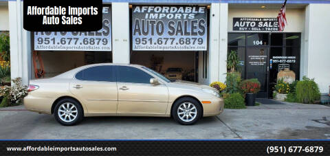 2004 Lexus ES 330 for sale at Affordable Imports Auto Sales in Murrieta CA