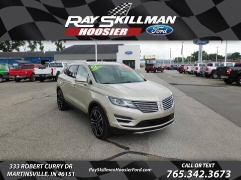 2017 Lincoln MKC for sale at Ray Skillman Hoosier Ford in Martinsville IN