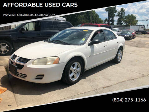2005 Dodge Stratus for sale at AFFORDABLE USED CARS in North Chesterfield VA