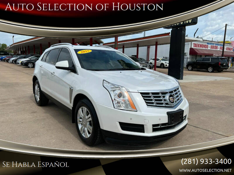 2015 Cadillac SRX for sale at Auto Selection of Houston in Houston TX