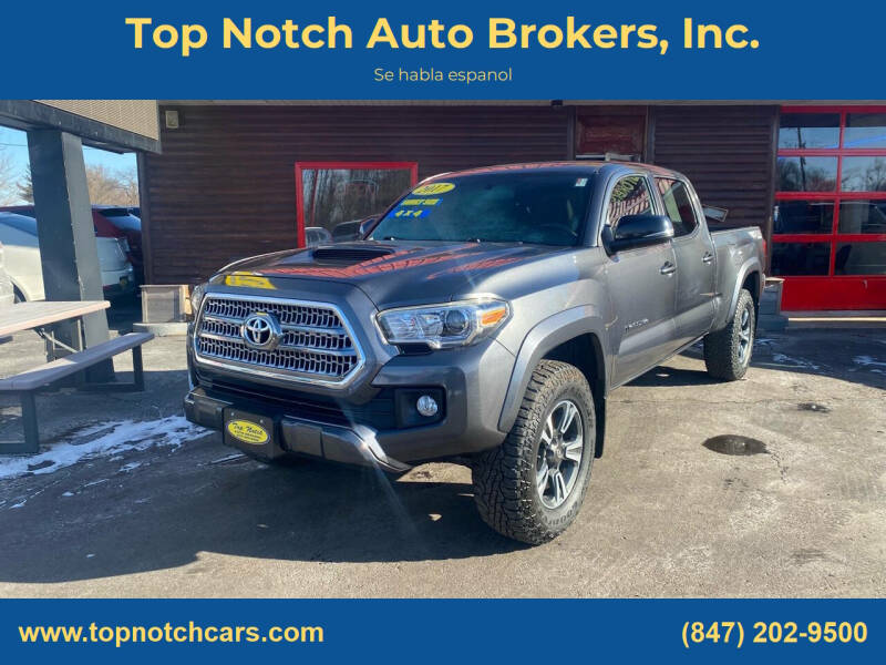 2017 Toyota Tacoma for sale at Top Notch Auto Brokers, Inc. in McHenry IL