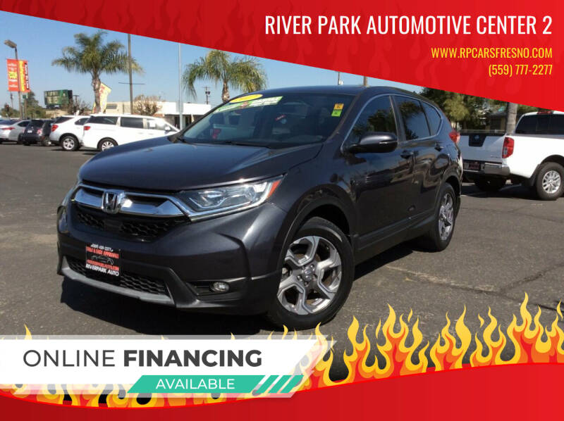 2017 Honda CR-V for sale at River Park Automotive Center 2 in Fresno CA