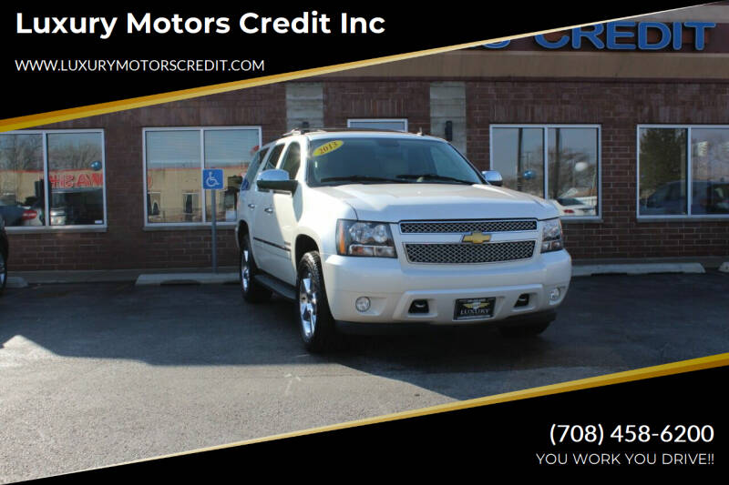 2013 Chevrolet Tahoe for sale at Luxury Motors Credit Inc in Bridgeview IL