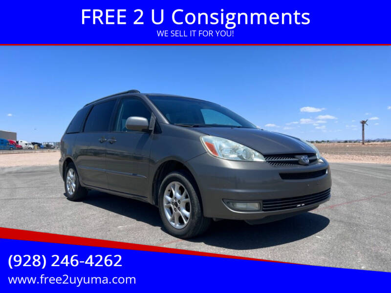 2005 Toyota Sienna for sale at FREE 2 U Consignments in Yuma AZ