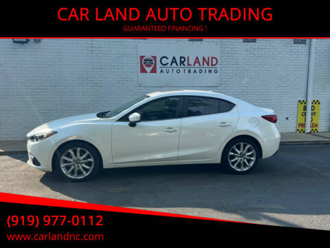 2015 Mazda MAZDA3 for sale at CAR LAND  AUTO TRADING in Raleigh NC