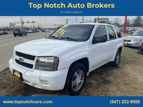 2007 Chevrolet TrailBlazer for sale at Top Notch Auto Brokers in McHenry IL