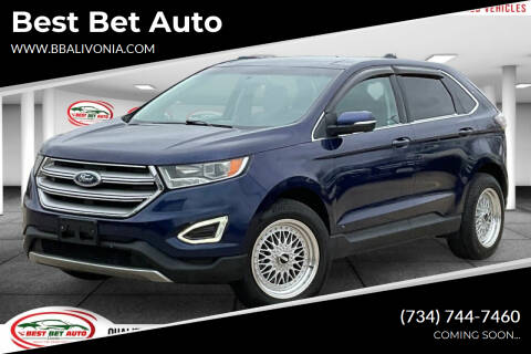 2016 Ford Edge for sale at Best Bet Auto in Livonia MI