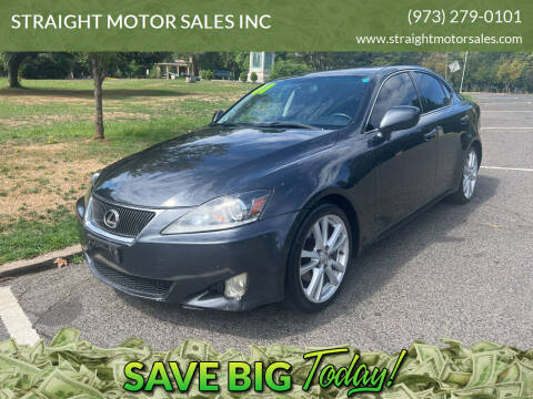 2007 Lexus IS 250 for sale at STRAIGHT MOTOR SALES INC in Paterson NJ