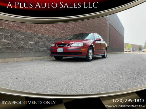 2005 Saab 9-3 for sale at A Plus Auto Sales LLC in Denver CO