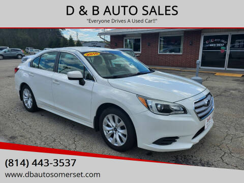 2016 Subaru Legacy for sale at D & B AUTO SALES in Somerset PA