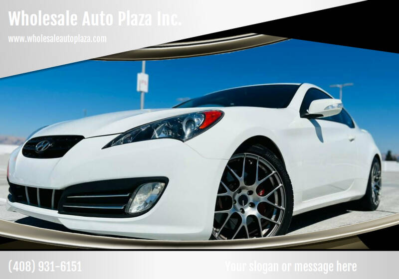 2012 Hyundai Genesis Coupe for sale at Wholesale Auto Plaza Inc. in San Jose CA