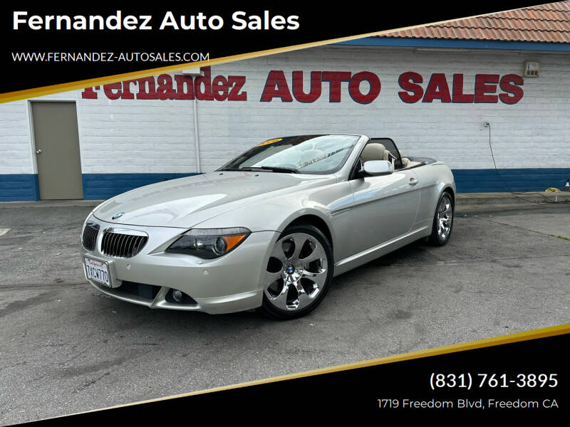 2006 BMW 6 Series for sale at Fernandez Auto Sales in Freedom CA