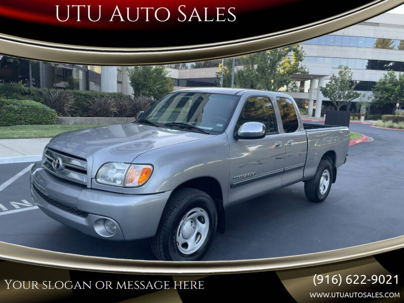 2003 Toyota Tundra for sale at UTU Auto Sales in Sacramento CA