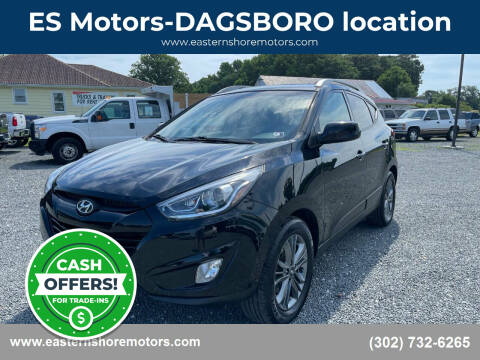 2015 Hyundai Tucson for sale at ES Motors-DAGSBORO location in Dagsboro DE