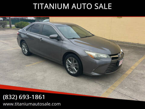 2016 Toyota Camry for sale at TITANIUM AUTO SALE in Houston TX