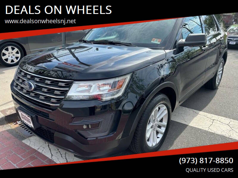 2017 Ford Explorer for sale at DEALS ON WHEELS in Newark NJ