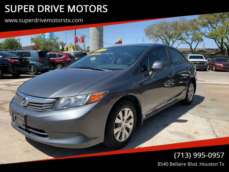 2012 Honda Civic for sale at SUPER DRIVE MOTORS in Houston TX