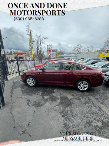 2015 Chrysler 200 for sale at Once and Done Motorsports in Chico CA