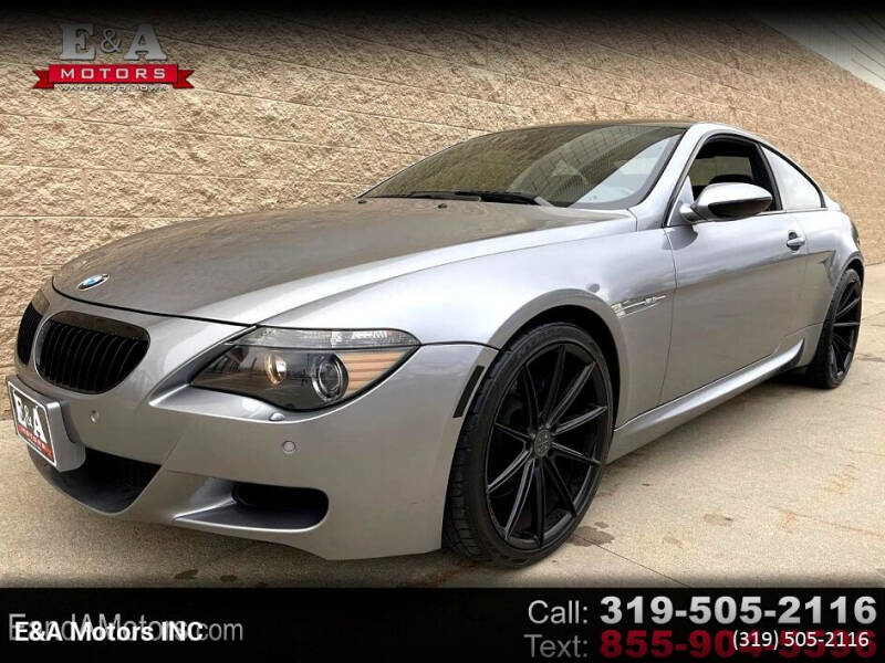 2007 BMW M6 for sale at E&A Motors in Waterloo IA