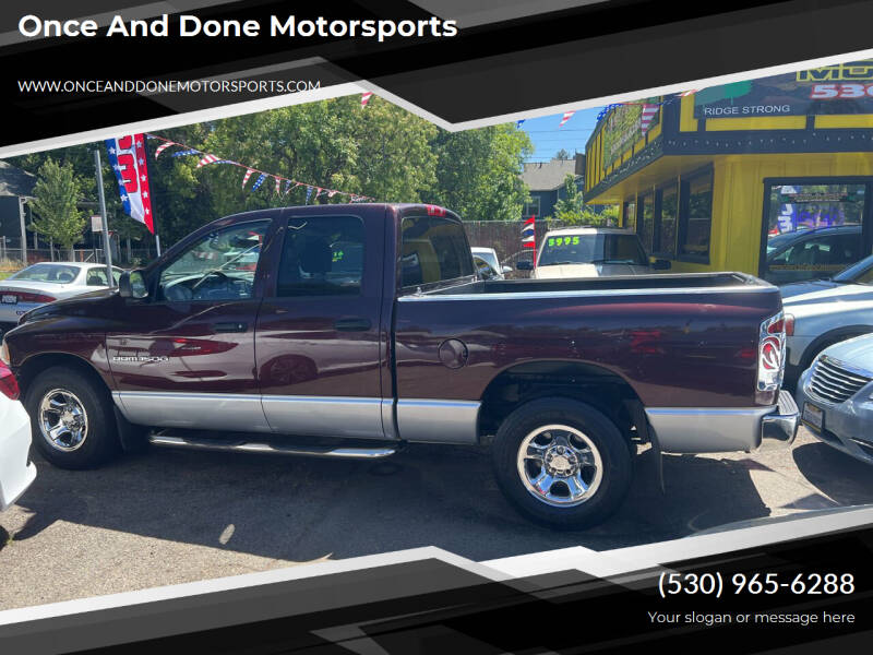 2004 Dodge Ram Pickup 1500 for sale at Once and Done Motorsports in Chico CA