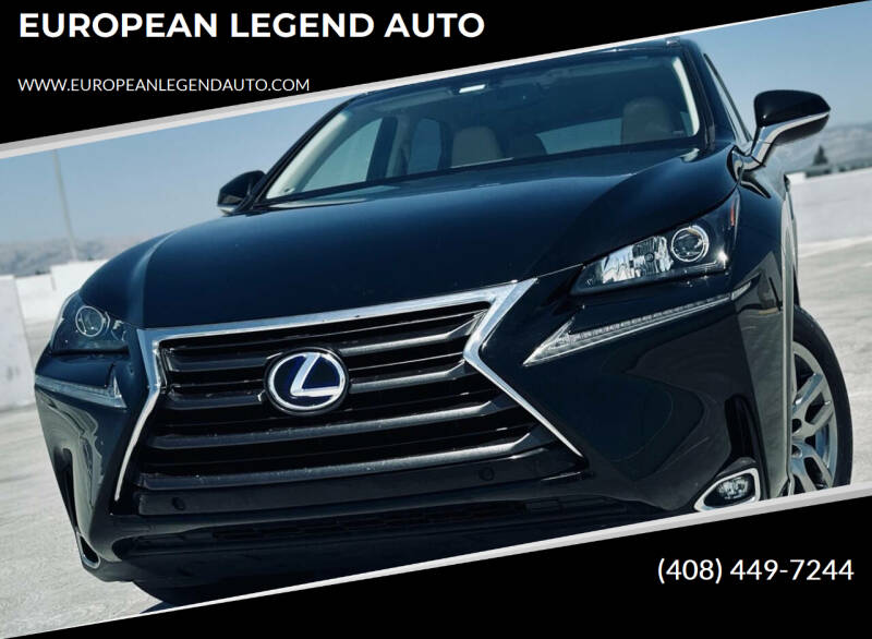 2015 Lexus NX 300h for sale at EUROPEAN LEGEND AUTO in San Jose CA