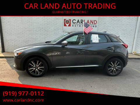 2016 Mazda CX-3 for sale at CAR LAND  AUTO TRADING in Raleigh NC