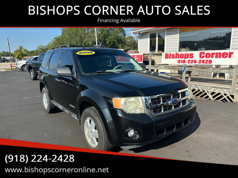 2008 Ford Escape for sale at BISHOPS CORNER AUTO SALES in Sapulpa OK