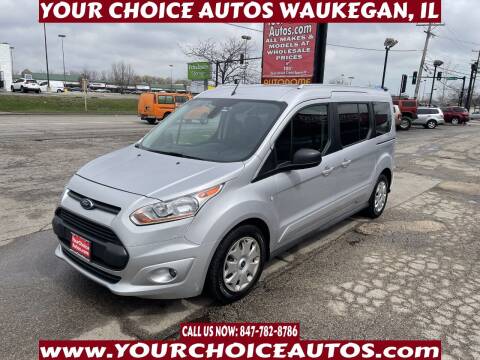 2018 Ford Transit Connect Wagon for sale at Your Choice Autos - Waukegan in Waukegan IL