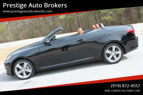 2012 Lexus IS 250C for sale at Prestige Auto Brokers in Raleigh NC