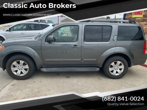 2006 Nissan Pathfinder for sale at Classic Auto Brokers in Haltom City TX