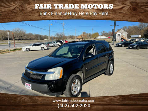 2006 Chevrolet Equinox for sale at FAIR TRADE MOTORS in Bellevue NE