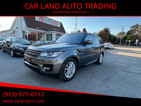 2017 Land Rover Range Rover Sport for sale at CAR LAND  AUTO TRADING - CAR LAND AUTO TRADING in Raleigh NC