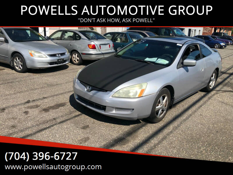 2003 Honda Accord for sale at POWELLS AUTOMOTIVE GROUP in Gastonia NC