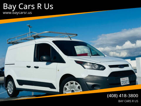 2017 Ford Transit Connect for sale at Bay Cars R Us in San Jose CA