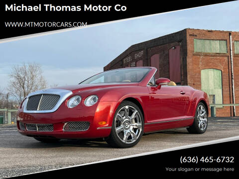 2007 Bentley Continental for sale at Michael Thomas Motor Co in Saint Charles MO