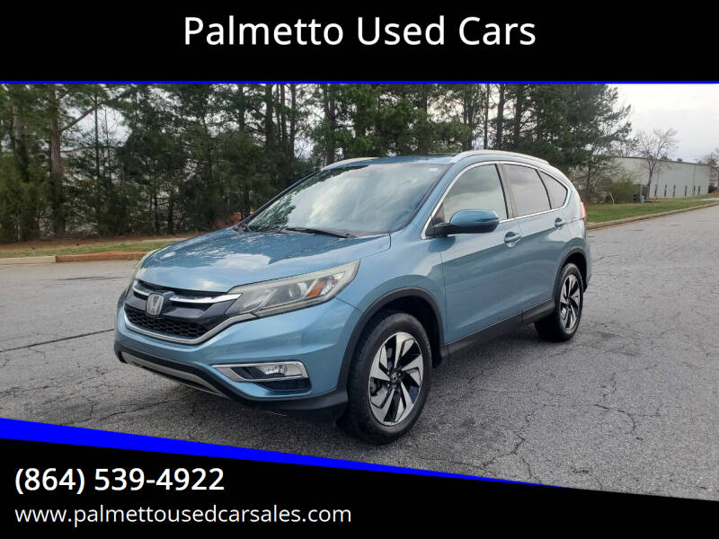 2015 Honda CR-V for sale at Palmetto Used Cars in Piedmont SC