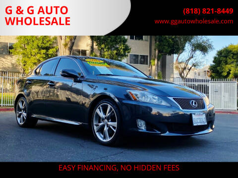 2010 Lexus IS 250 for sale at G & G AUTO WHOLESALE in North Hollywood CA