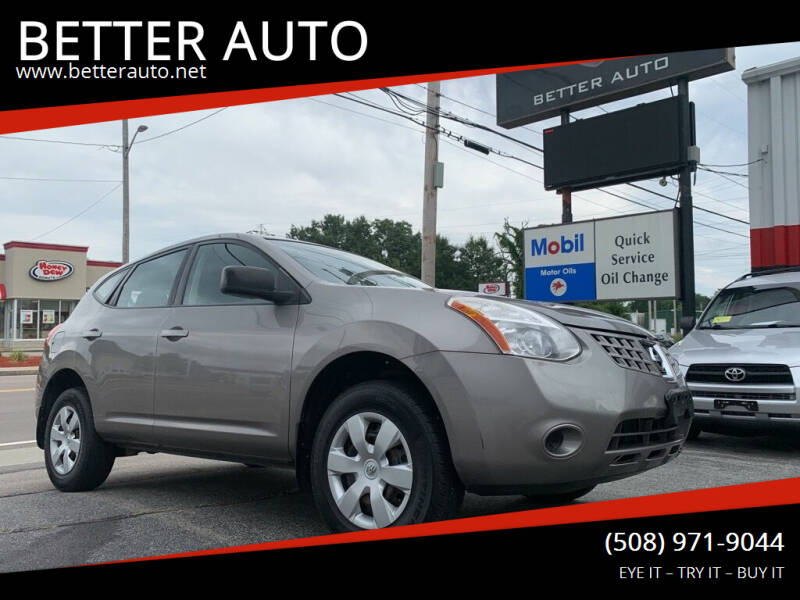 2009 Nissan Rogue for sale at BETTER AUTO in Attleboro MA