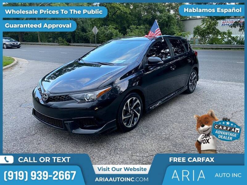 2016 Scion iM for sale at Aria Auto Inc. in Raleigh NC