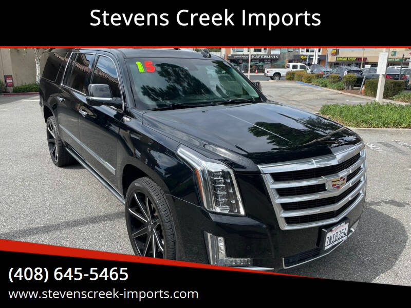 2015 Cadillac Escalade ESV for sale at Stevens Creek Imports in San Jose CA