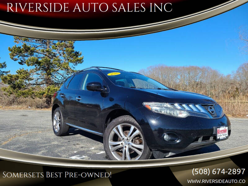 2010 Nissan Murano for sale at RIVERSIDE AUTO SALES INC in Somerset MA