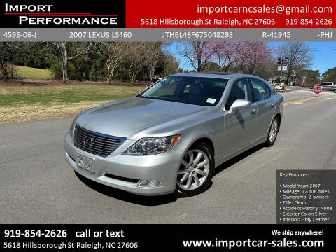 2007 Lexus LS 460 for sale at Import Performance Sales in Raleigh NC